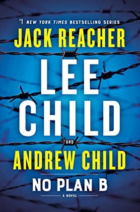 Item #63304 No Plan B (A Jack Reacher Novel). Lee Child, Andrew Child