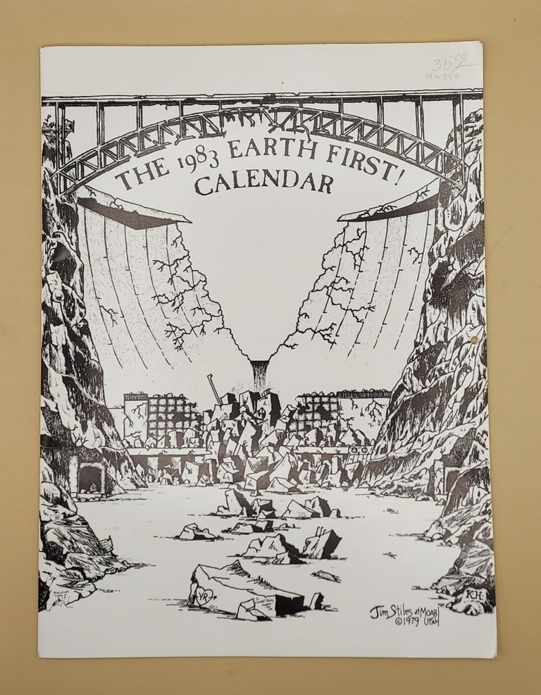 Item #63341 The 1983 Earth First! Calendar. Edward Abbey.