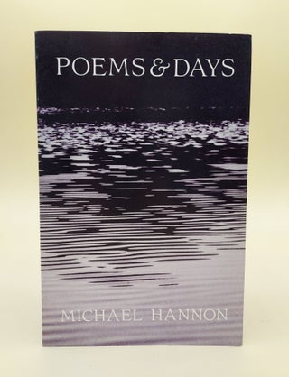 Item #63345 Poems & Days. Michael Hannon