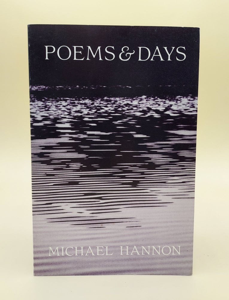 Item #63345 Poems & Days. Michael Hannon.