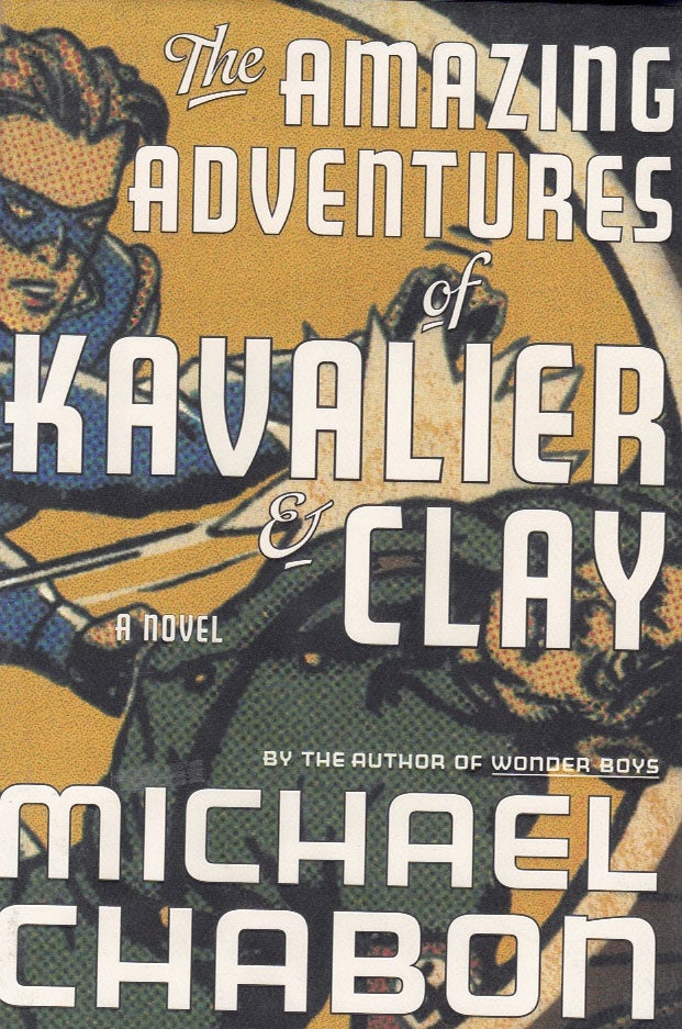Item #63597 The Amazing Adventures of Kavalier & Clay. Michael Chabon.