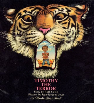 Item #63601 Timothy the Terror (A Harlin Quist Book). Ruth Cavin, Jean-Jacques Loup