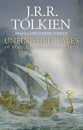 Item #63608 Unfinished Tales of Númenor and Middle-Earth. J. R. R. Tolkien, Christpher Tolkien