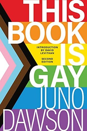 Item #63661 This Book is Gay. Juno Dawson, David Leviathan, Introduction
