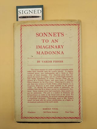 Item #63672 Sonnets To An Imaginary Madonna (Inscribed by Vardis Fisher to Ingle Barr). Vardis...