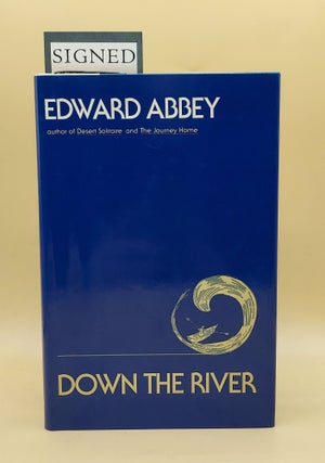 Item #63674 Down the River. Edward Abbey