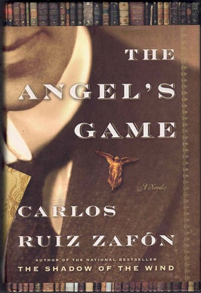 Item #63832 The Angel's Game. Carlos Ruiz Zafon, Lucia Graves