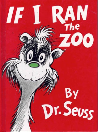 Item #63838 If I Ran the Zoo. Dr. Seuss, Theodor Geisel