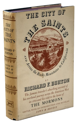 Item #63858 The City of the Saints, and Across the Rocky Mountains to California. Richard F....