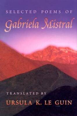 Item #63872 Selected Poems of Gabriela Mistral. Gabriela Mistral
