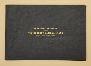 The Deseret National Bank. Personal Records. Salt Lake City, Utah (Blank Ledger)