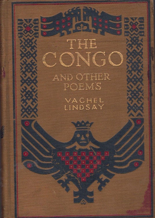 Item #63928 The Congo and Other Poems. Vachel Lindsay, Harriet Monroe, Introduction.
