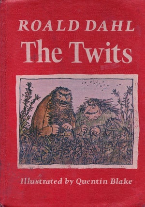 Item #63930 The Twits. Roald Dahl, Quentin Blake, Illustrations