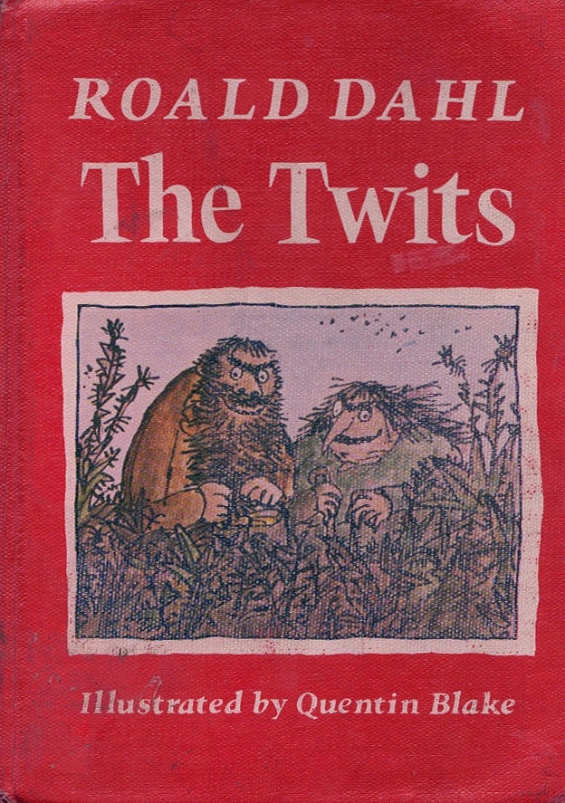 Item #63930 The Twits. Roald Dahl, Quentin Blake, Illustrations.