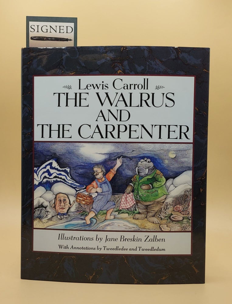 Item #63939 The Walrus and The Carpenter. With Annotations by Tweedledee and Tweedledum. Lewis Carroll.