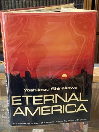 Item #64060 Eternal America. Yoshikazu Shirakawa
