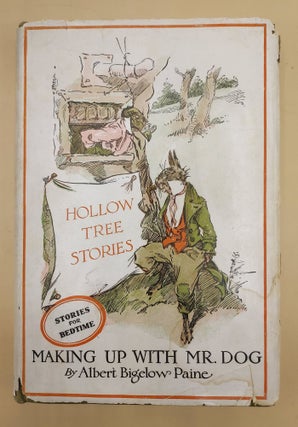Item #64062 Making Up With Mr. Dog. Albert Bigelow Paine