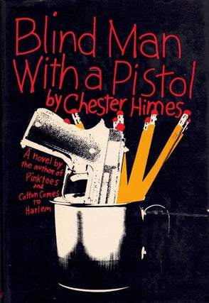 Item #64080 Blind Man with a Pistol. Chester Himes