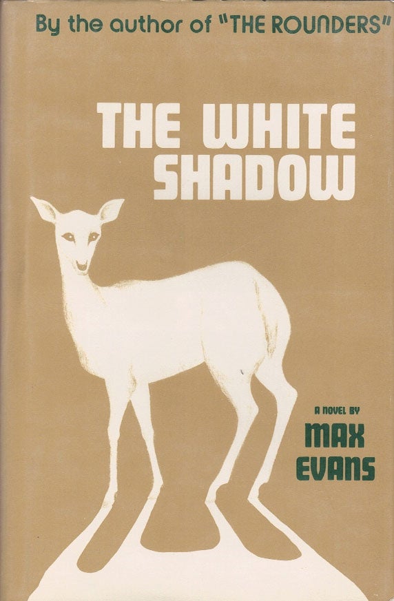 Item #64089 The White Shadow. Max Evans.