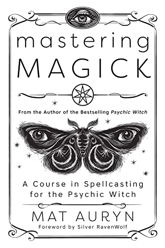 Item #64168 Mastering Magick. Mat Auryn.