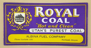 Item #64179 Royal Coal "Hot and Clean" Utah's Purest Coal. Utah Mining