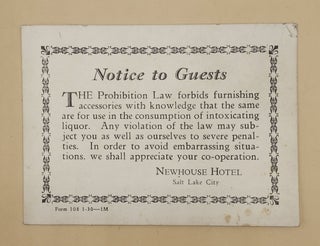 Item #64183 Notice to Guests. The Prohibition Law forbids furnishing accessories with knowledge...