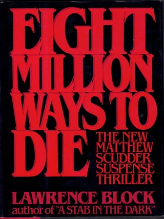 Item #64354 Eight Million Ways to Die. Lawrence Block