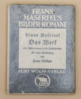 Item #64421 Das Werk: 60 Holzschnitte von Frans Masereel (Frans Masereel's Bilder-Romane). Frans...
