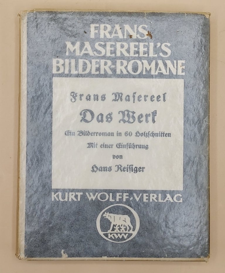 Item #64421 Das Werk: 60 Holzschnitte von Frans Masereel (Frans Masereel's Bilder-Romane). Frans Masereel, Einleitung von Hans Reisiger.