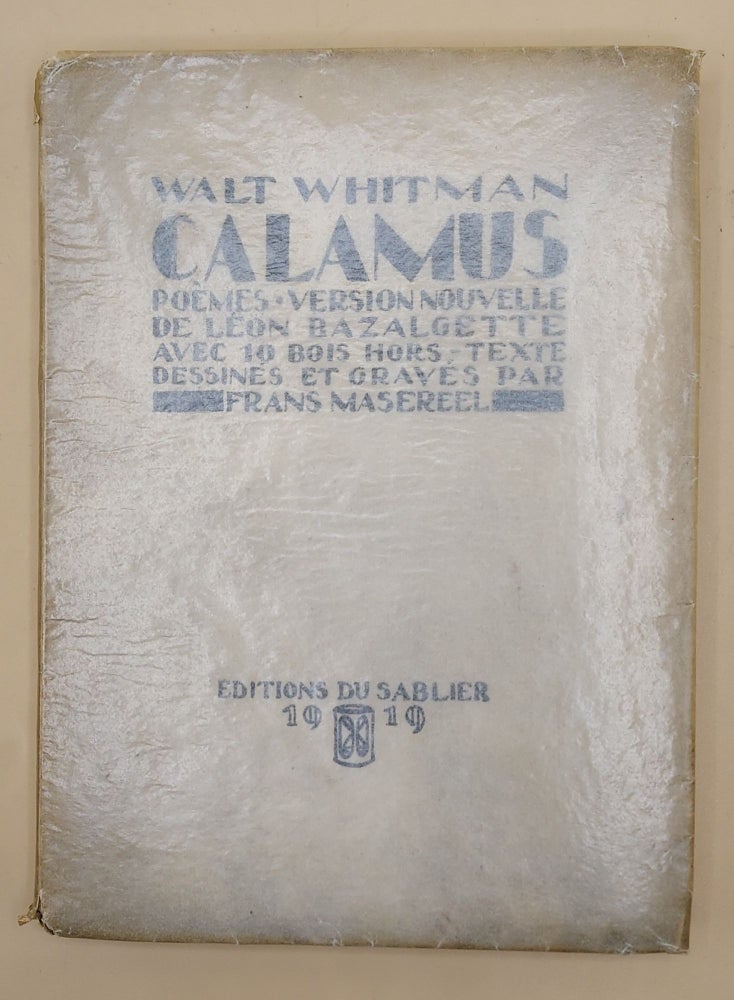 Item #64437 Calamus: Poèmes. Version Nouvelle de Léon Bazalgette avec 10 Bois Hors. Texte Dessinés et Gravés par Frans Masereel (Editor's Copy). Frans Masereel, Walt Whitman.