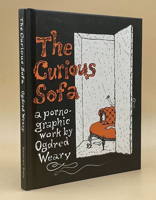 Item #64458 The Curious Sofa. Ogdred Weary, Edward Gorey.