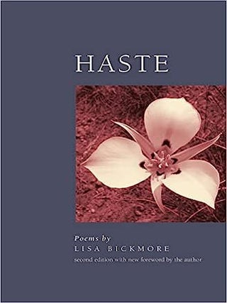 Item #64563 Haste. Lisa Bickmore