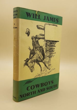 Item #64627 Cowboys North and South. Will James