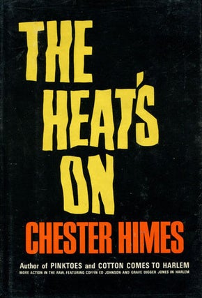 Item #64654 The Heat's On. Chester Himes
