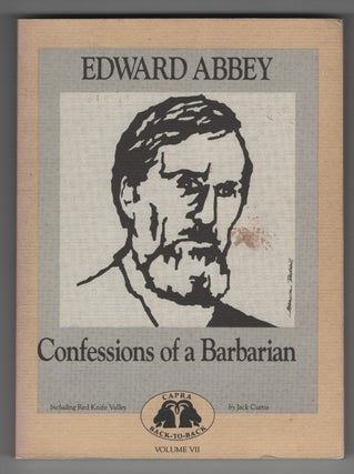 Item #64673 Confessions of a Barbarian; Red Knife Valley. Edward Abbey, Jack Curtis
