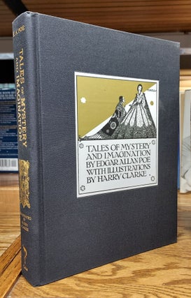 Item #64678 Tales of Mystery and Imagination. Edgar Allan Poe, Harry Clarke, Illustrations