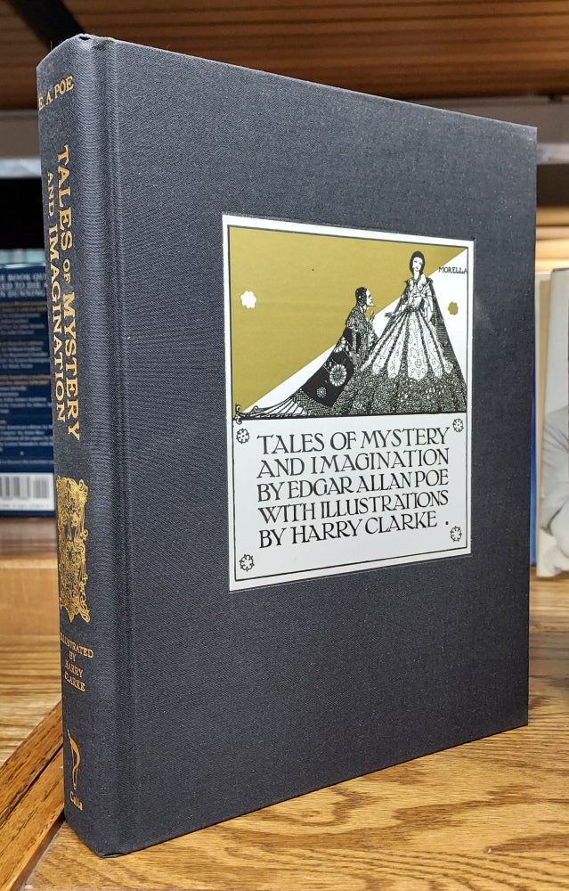 Item #64678 Tales of Mystery and Imagination. Edgar Allan Poe, Harry Clarke, Illustrations.