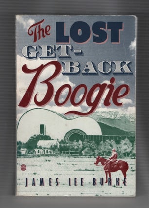 Item #64690 The Lost Get-Back Boogie. James Lee Burke