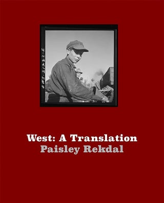 Item #64752 West: A Translation. Paisley Rekdal