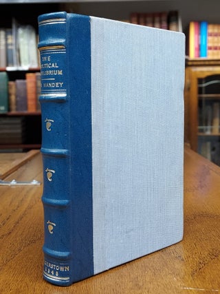 Item #64753 The Political Equilibrium, by Wiliam H. Handey, of Hagerstown Maryland. William H....