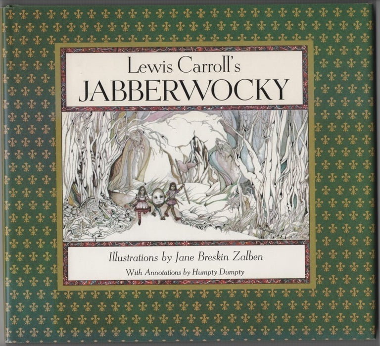 Item #64788 Lewis Carroll's Jabberwocky. Lewis Carroll, Jane Breskin Zalben.
