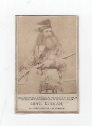 Item #64854 Seth Kinman, California Hunter and Trapper [Humboldt County] [Rifles]. Photograph,...