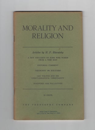 Item #64893 Morality and Religion. Articles by H. P. Blavatsky. H. P. Blavatsky, Helena Petrovna,...
