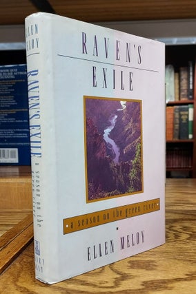 Item #64931 Raven's Exile: A Season on the Green River. Ellen Meloy