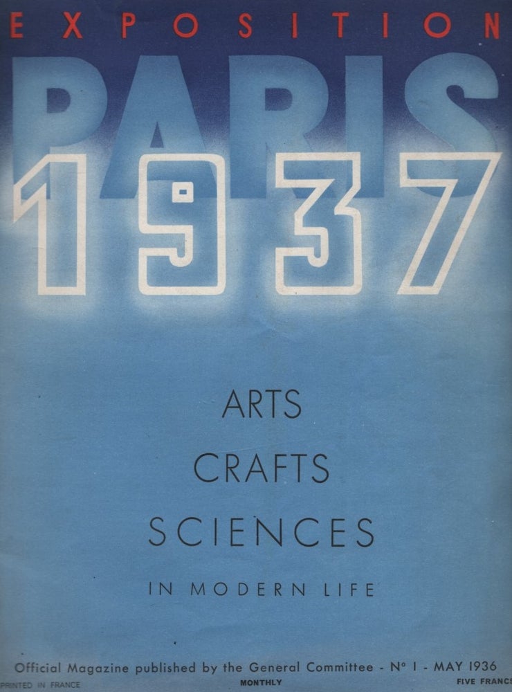 Item #64936 Exposition Paris 1937: Arts, Crafts, Sciences in Modern Life: No. 1, May 1836