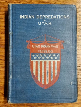 Item #64978 History of Indian Depredations in Utah. Peter Gottfredson
