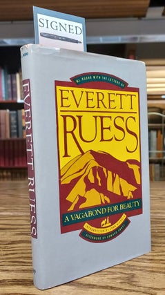 Item #64989 Everett Ruess: A Vagabond for Beauty. W. L. Rusho, Edward Abbey