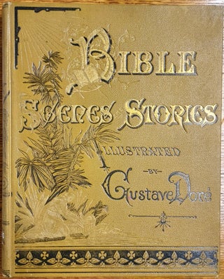 Item #65012 Bible Scenes and Stories for Young People. F. McCready Harris, Gustave Doré,...