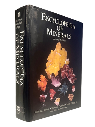Item #65185 Encyclopedia of Minerals. Willard L. Roberts, Thomas J. Campbell, George R. Rapp Jr.,...