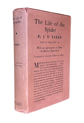 Item #65210 The Life of the Spider. J. Henri Fabre, Alexander Teixeira de Mattos, Maurice...